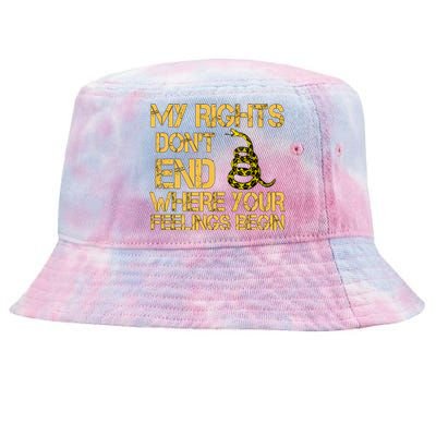 My Rights Don't End Where Your Feelings Begin Tie-Dyed Bucket Hat