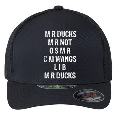 M R Ducks M R Not O S M R C M Wings Duck Lover Funny Duck Flexfit Unipanel Trucker Cap