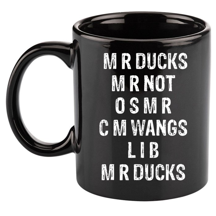 M R Ducks M R Not O S M R C M Wings Duck Lover Funny Duck 11oz C Handle Ceramic Mug