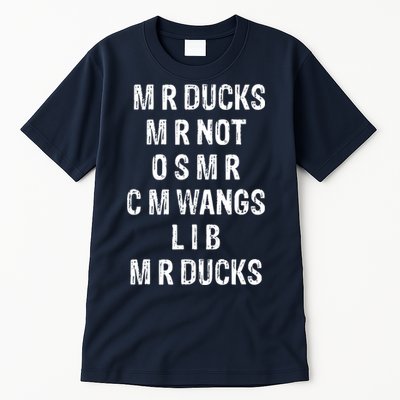 M R Ducks M R Not O S M R C M Wings Duck Lover Funny Duck Tall T-Shirt