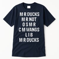 M R Ducks M R Not O S M R C M Wings Duck Lover Funny Duck Tall T-Shirt