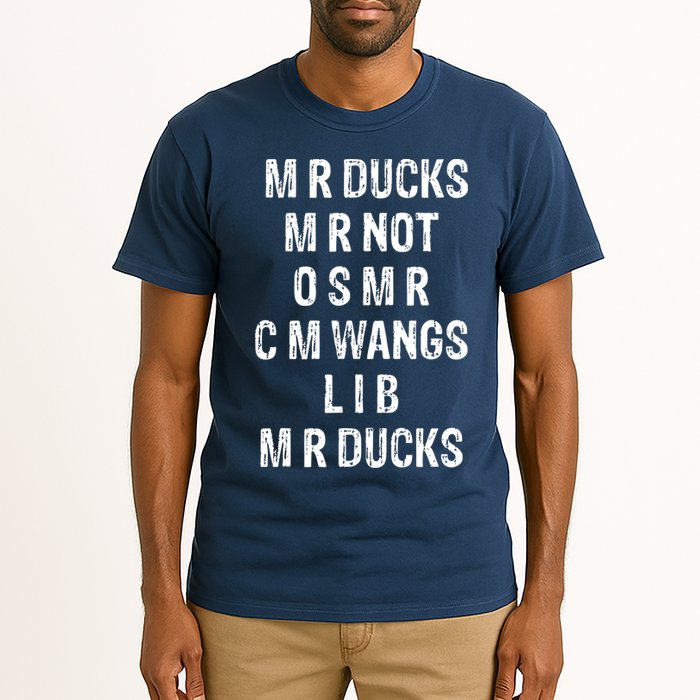 M R Ducks M R Not O S M R C M Wings Duck Lover Funny Duck Tall T-Shirt