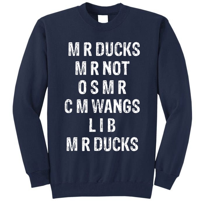 M R Ducks M R Not O S M R C M Wings Duck Lover Funny Duck Tall Sweatshirt