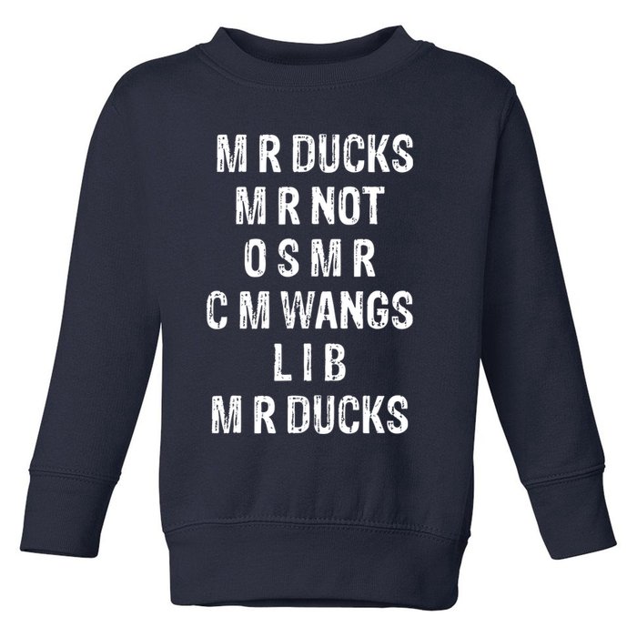 M R Ducks M R Not O S M R C M Wings Duck Lover Funny Duck Toddler Sweatshirt