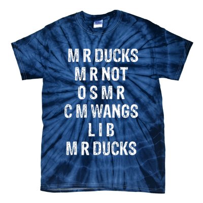 M R Ducks M R Not O S M R C M Wings Duck Lover Funny Duck Tie-Dye T-Shirt