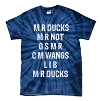 M R Ducks M R Not O S M R C M Wings Duck Lover Funny Duck Tie-Dye T-Shirt