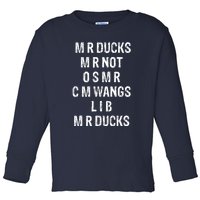 M R Ducks M R Not O S M R C M Wings Duck Lover Funny Duck Toddler Long Sleeve Shirt