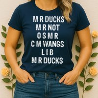 M R Ducks M R Not O S M R C M Wings Duck Lover Funny Duck Womens T-Shirt