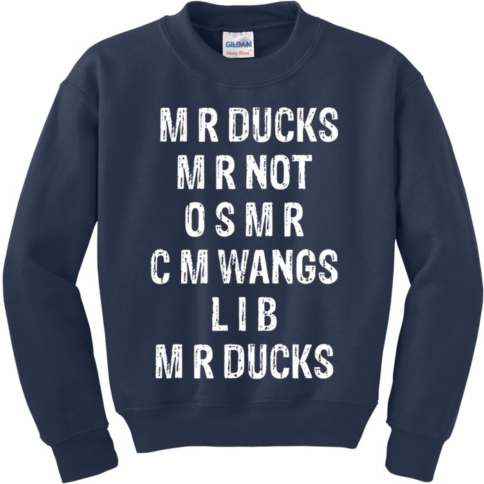 M R Ducks M R Not O S M R C M Wings Duck Lover Funny Duck Kids Sweatshirt