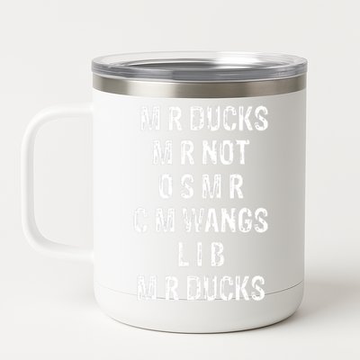 M R Ducks M R Not O S M R C M Wings Duck Lover Funny Duck 12 oz Stainless Steel Tumbler Cup