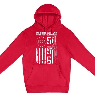 My Rights Don't End Where Your Feelings Begin AR15 USA Flag Premium Pullover Hoodie