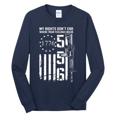 My Rights Don't End Where Your Feelings Begin AR15 USA Flag Tall Long Sleeve T-Shirt