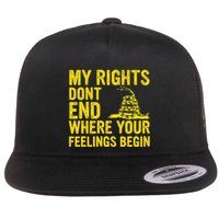 My Rights Dont End Where Your Feelings Begin Flat Bill Trucker Hat