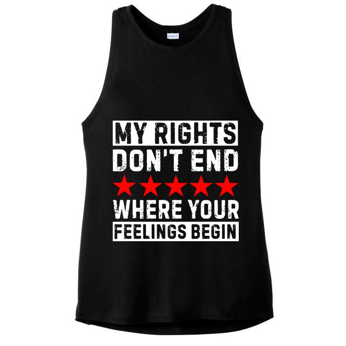 My Rights Don't End Where Your Feelings Begin Ladies PosiCharge Tri-Blend Wicking Tank