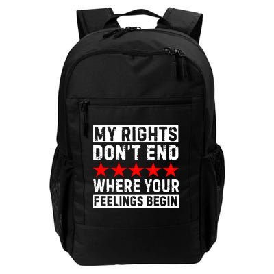 My Rights Don't End Where Your Feelings Begin Backpack