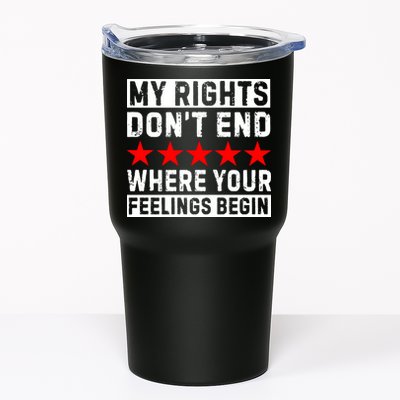 My Rights Don't End Where Your Feelings Begin Tumbler