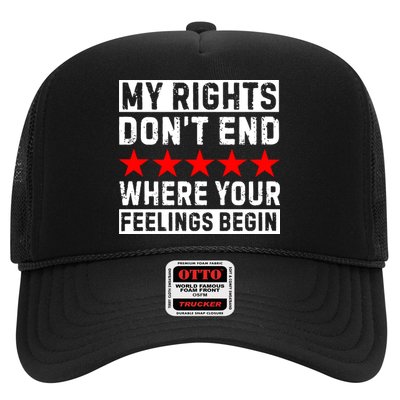 My Rights Don't End Where Your Feelings Begin Trucker Hat