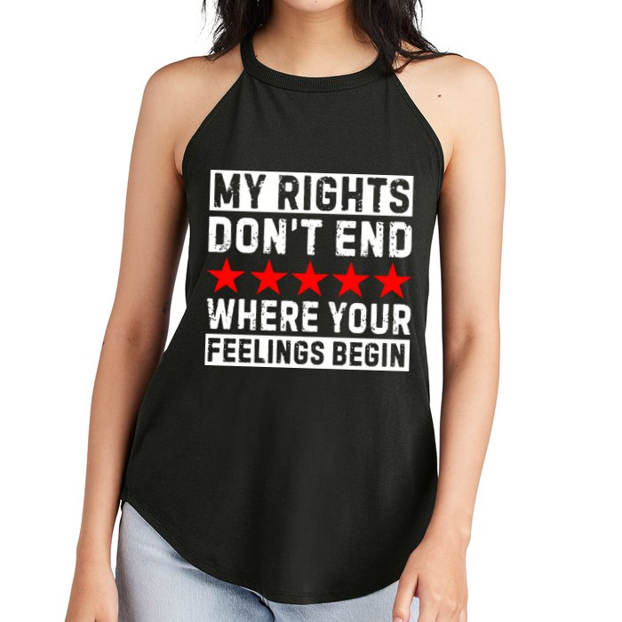 My Rights Don't End Where Your Feelings Begin Women's Perfect Tri Rocker Tank
