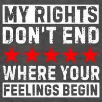 My Rights Don't End Where Your Feelings Begin Vector Backpack