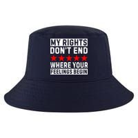My Rights Don't End Where Your Feelings Begin Cool Comfort Performance Bucket Hat