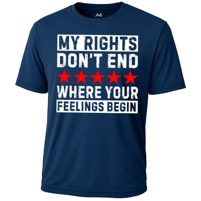 My Rights Don't End Where Your Feelings Begin Performance Shirt