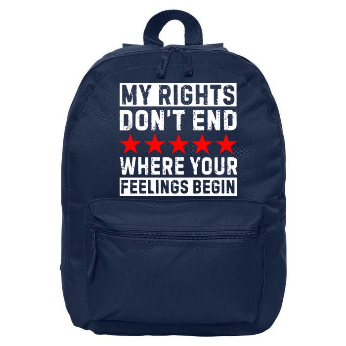 My Rights Don't End Where Your Feelings Begin 16 in Basic Backpack