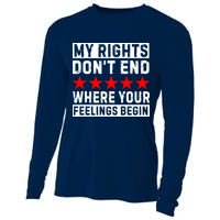 My Rights Don't End Where Your Feelings Begin Cooling Performance Long Sleeve Crew