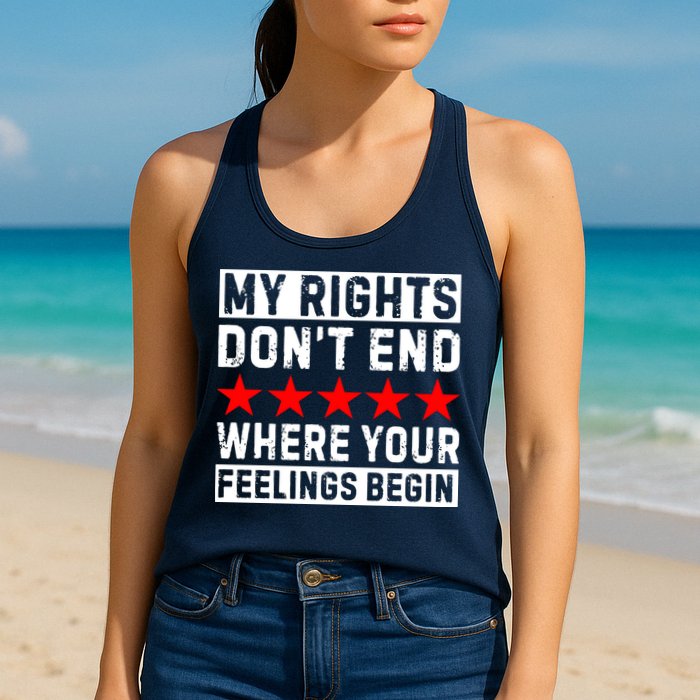 My Rights Don't End Where Your Feelings Begin Womens Tank Top