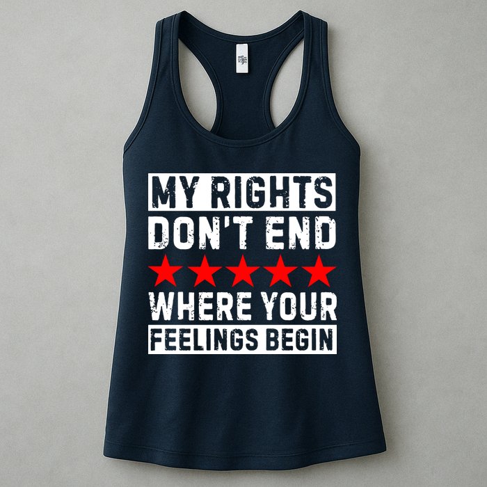 My Rights Don't End Where Your Feelings Begin Womens Tank Top