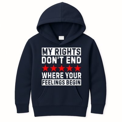 My Rights Don't End Where Your Feelings Begin Kids Hoodie