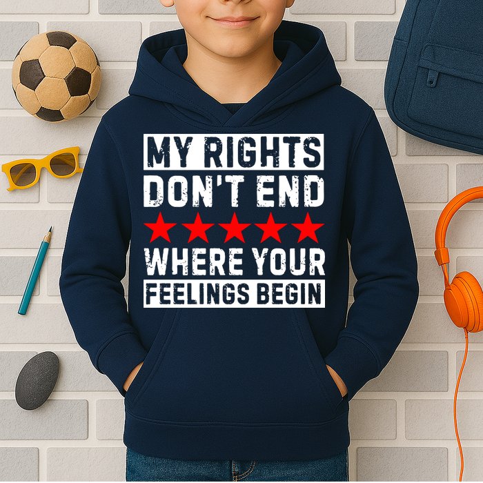 My Rights Don't End Where Your Feelings Begin Kids Hoodie