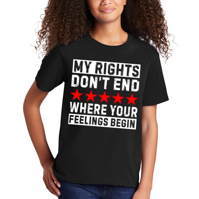 My Rights Don't End Where Your Feelings Begin Kids T-Shirt