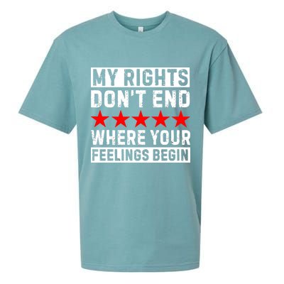 My Rights Don't End Where Your Feelings Begin Sueded Cloud Jersey T-Shirt