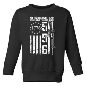 My Rights Don't End Where Your Feelings Begin AR15 (ON BACK) Toddler Sweatshirt