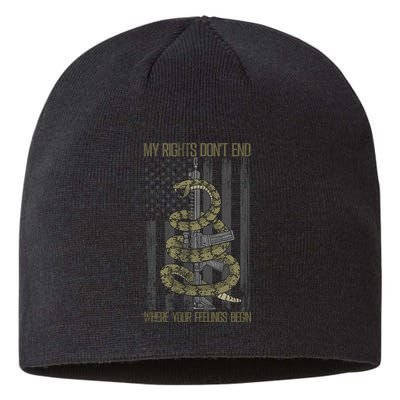 My Rights Don't End Where Your Feelings Begin Sustainable Beanie
