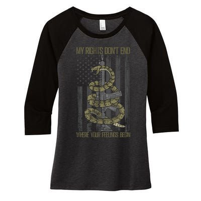 My Rights Don't End Where Your Feelings Begin Women's Tri-Blend 3/4-Sleeve Raglan Shirt