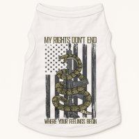 My Rights Don't End Where Your Feelings Begin Doggie Tank