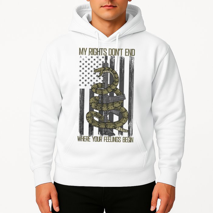 My Rights Don't End Where Your Feelings Begin Hoodie
