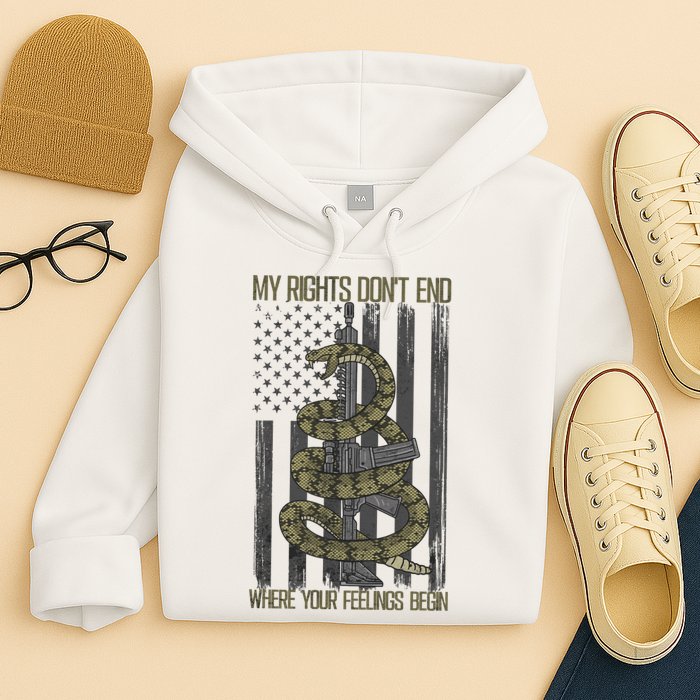My Rights Don't End Where Your Feelings Begin Hoodie