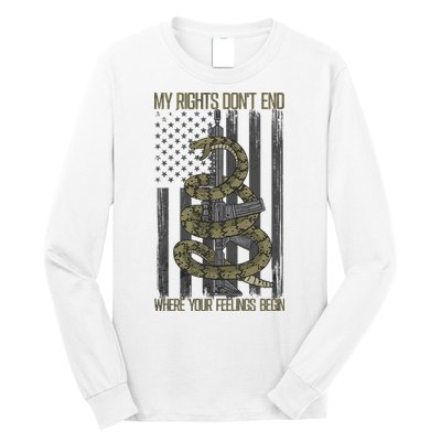 My Rights Don't End Where Your Feelings Begin Long Sleeve Shirt