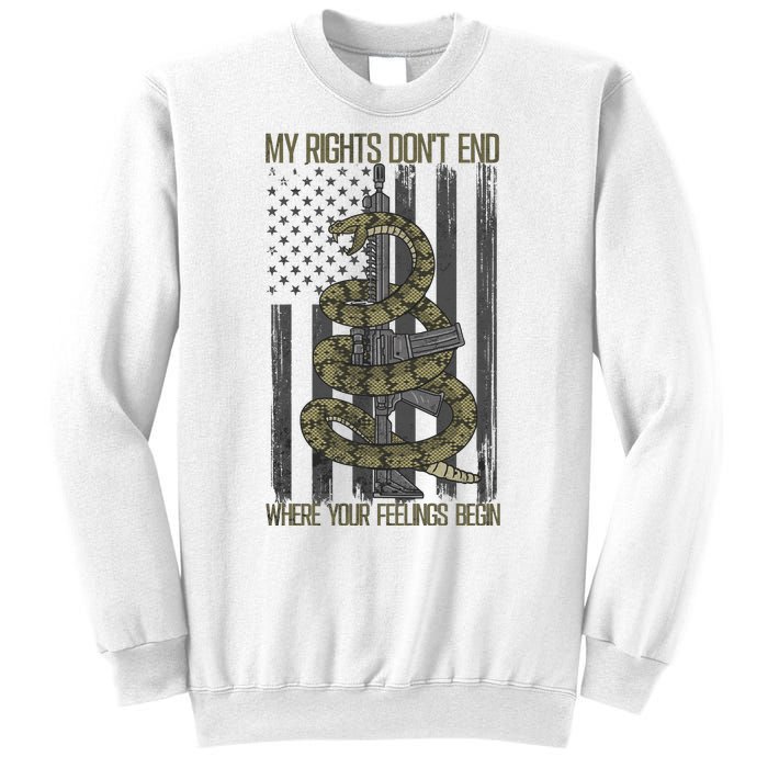 My Rights Don't End Where Your Feelings Begin Sweatshirt