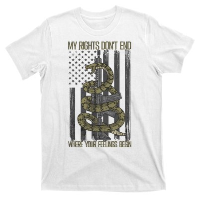 My Rights Don't End Where Your Feelings Begin T-Shirt