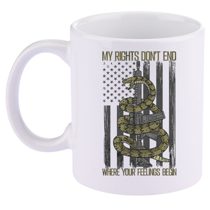 My Rights Don't End Where Your Feelings Begin 11oz C Handle Ceramic Mug