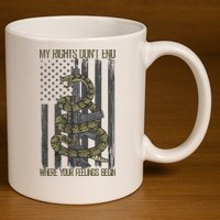 My Rights Don't End Where Your Feelings Begin 11oz C Handle Ceramic Mug