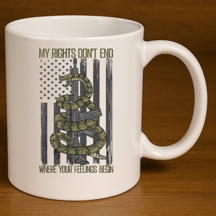 My Rights Don't End Where Your Feelings Begin 11oz C Handle Ceramic Mug