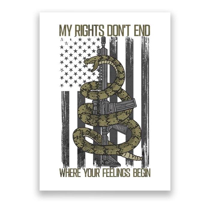 My Rights Don't End Where Your Feelings Begin Poster