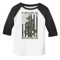 My Rights Don't End Where Your Feelings Begin Toddler Fine Jersey T-Shirt
