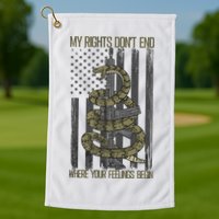 My Rights Don't End Where Your Feelings Begin Golf Towel
