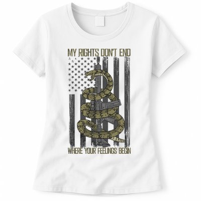 My Rights Don't End Where Your Feelings Begin Womens T-Shirt