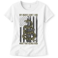 My Rights Don't End Where Your Feelings Begin Womens T-Shirt
